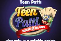 I play only in a reliable casino at Teen Patti