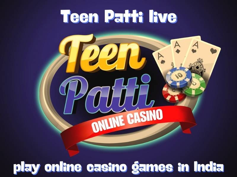 Teen Patti casino | The best online casinos to play