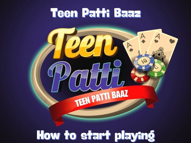 How to start playing Teen Patti Baaz game