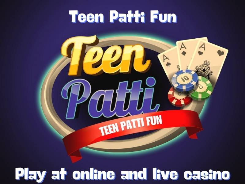 Teen Patti Fun | Play card game at online casinos