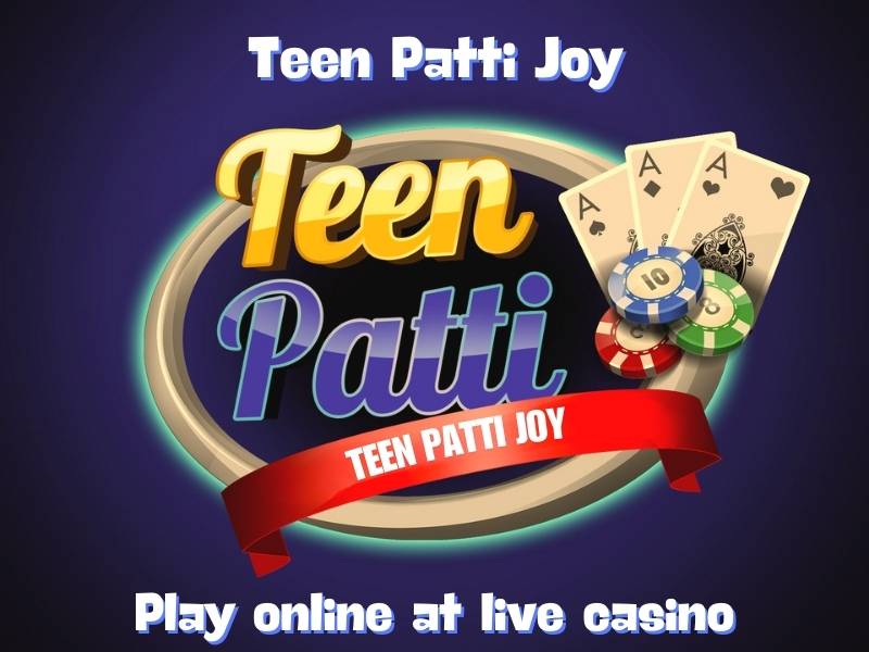 Teen Patti Joy | Play live games at online casino