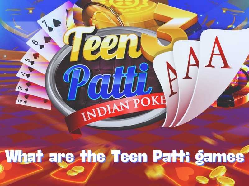 What is Teen Patti game