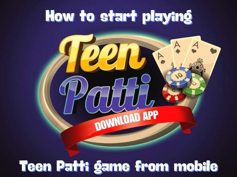 How to start playing Teen Patti from mobile