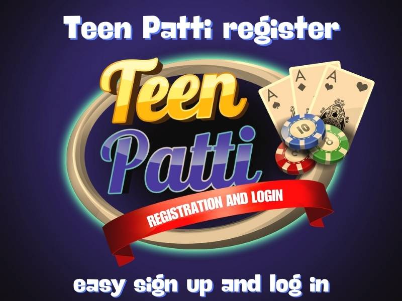 Teen Patti registration and log in | How to start playing