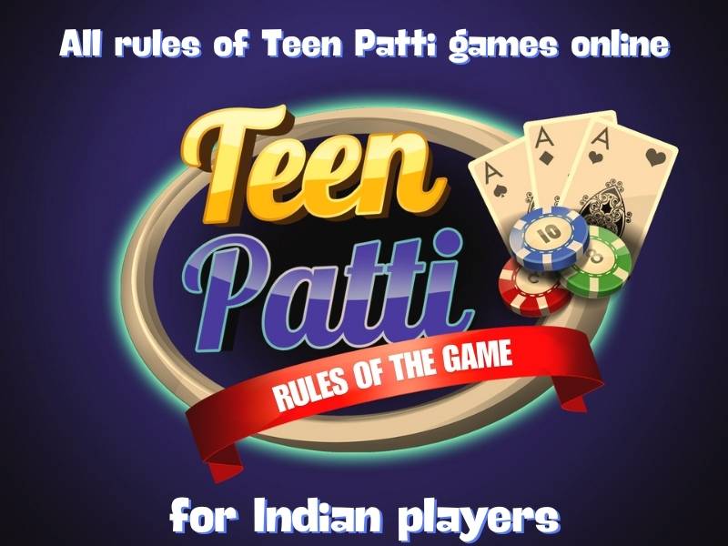 Teen Patti rule | Everything you need to know to play