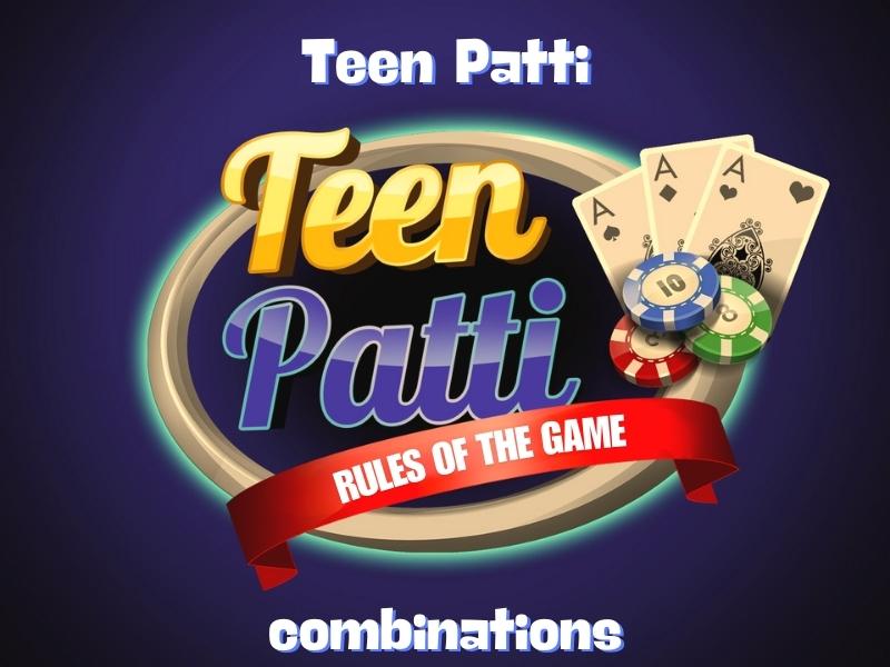 Combinations in the Teen Patti