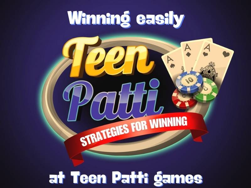 Win easily at Teen Patti