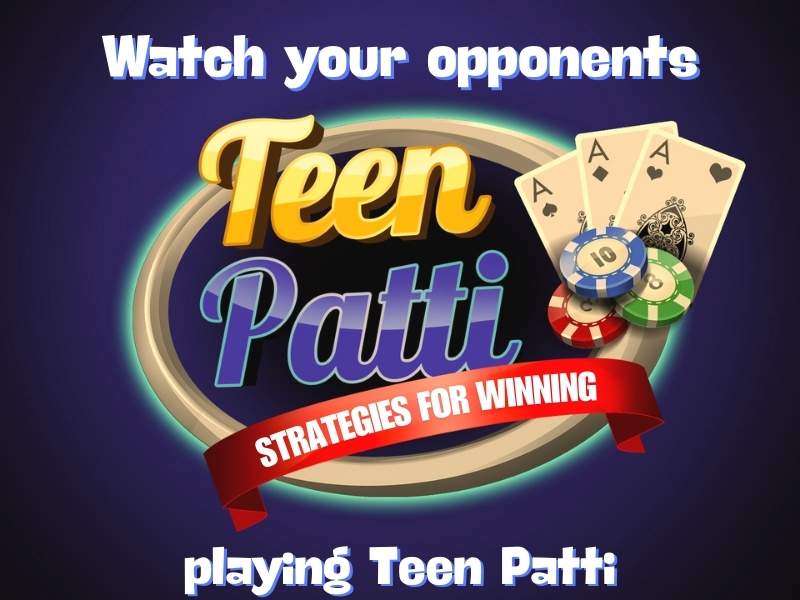 Watch your opponent playing Teen Patti